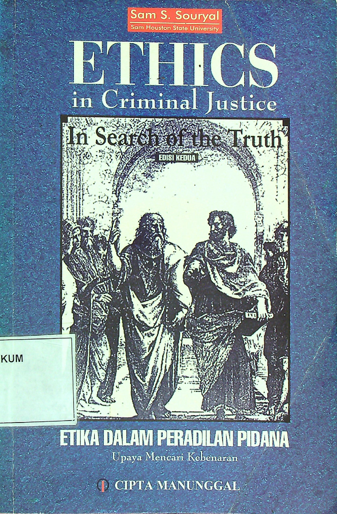 Ethics In Criminal Justice In Search Of The Truth